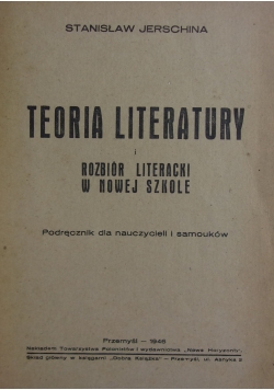 Teoria literatury i rozbiór literacki w nowej szkole, 1946r.