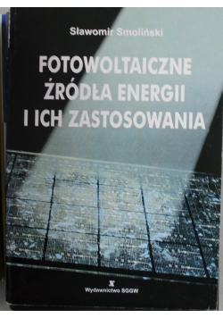 Fotowoltaiczne źródła energii i ich zastosowanie