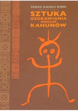 Sztuka uzdrawiania według kahunów