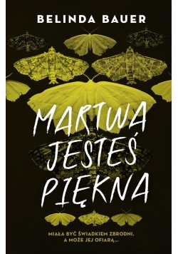 Martwa jesteś piękna