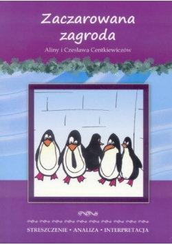 Streszczenia - Zaczarowana zagroda w.2015 LITERAT