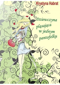 Dziewczyna pląsająca w jednym pantofelku