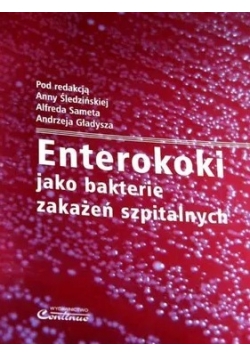Enterokoki jako bakterie zakażeń szpitalnych