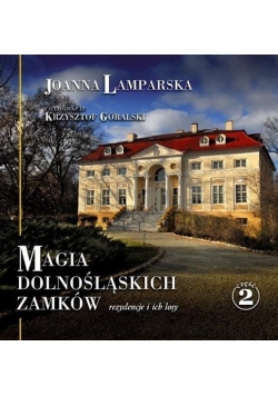 Magia dolnośląskich zamków , część 2
