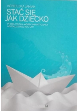 Stać się jak dziecko, Nowa