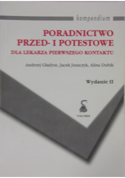 Poradnictwo przed i potestowe dla lekarza pierwszego kontaktu