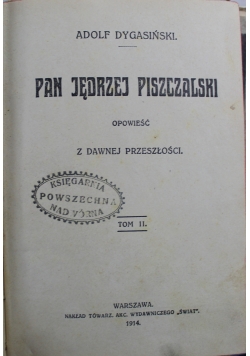 Pan Jędrzej Piszczalski opowieść z dawnej przeszłości tom 2 1914 r.