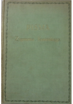 Pisma Zygmunta Krasińskiego zestaw 9 tomów,  1912 r.