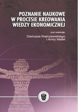 Poznanie naukowe w procesie kreowania wiedzy ekonomicznej