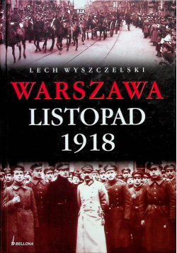 Warszawa: Listopad 1918