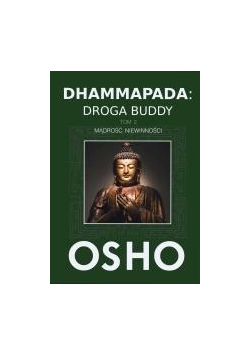 Dhammapada: Droga Buddy T.2 Mądrość niewinności