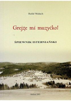 Grejże mi muzyćko