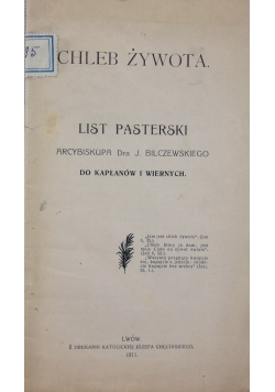 Chleb żywota. List pasterski Arcybiskupa Dra J. Bilczewskiego do kapłanów i wiernych, 1911 r.