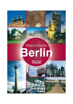 Miasta Świata: Berlin