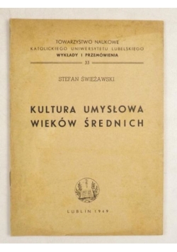 Świeżawski Stefan - Kultura umysłowa wieków średnich, 1949 r.