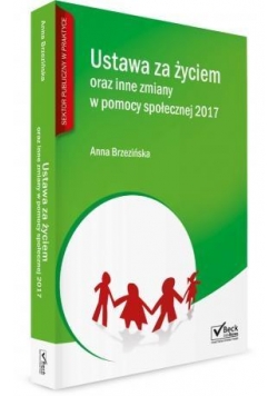 Ustawa za życiem oraz inne zmiany w pom. społ.2017