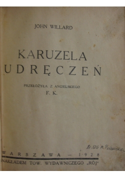 Karuzela udręczeń, 1928r.
