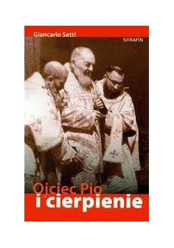 Ojciec Pio i cierpienie