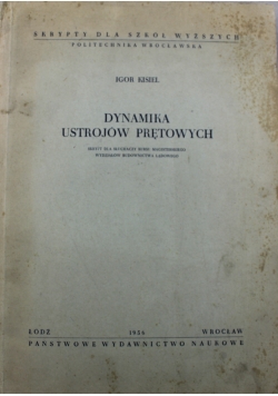 Dynamika ustrojów prętowych