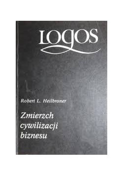 Zmierzch cywilizacji biznesu