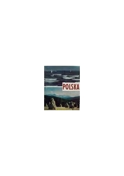 Polska przyroda - osadnictwo - architektura