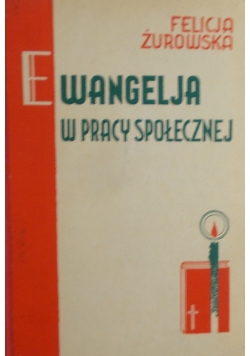 Ewangelja w pracy społecznej , 1936 r.