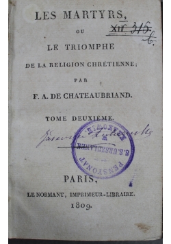 Les Martyrs Ou Le Triomphe De La Religion Chretienne Tome Deuxieme 1809 r.