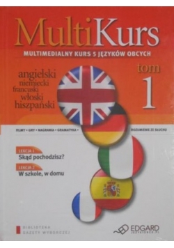 MultiKurs. Multimedialny kurs 5 języków obcych, Tom I