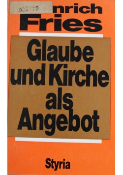 Glaube und Kirche als Angebot