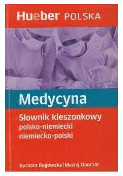 Medycyna. Słownik kieszonkowy pol-niem-pol