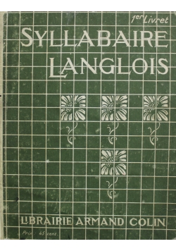 Syllabaire Langlois Methode de lecture et dEcriture 1er Livret 1910 r.