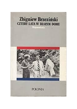 Cztery lata w Białym Domu. Wspomnienia