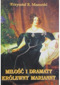 Miłość i dramaty królewny Marianny + Autograf