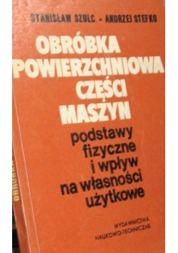Obróbka powierzchniowa części maszyn