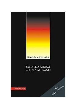 Światło wiedzy zdeprawowanej