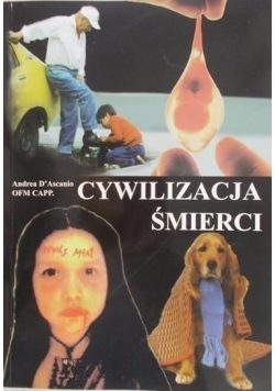 Cywilizacja śmierci Działanie szatana dzisiaj