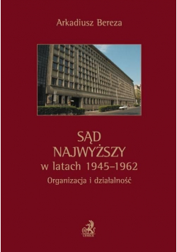 Sąd Najwyższy w latach 1945 1962