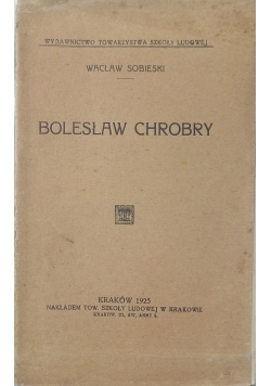 Bolesław Chrobry, 1925 r.