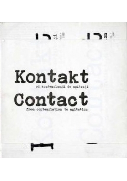 Kontakt od kontemplacji do agitacji