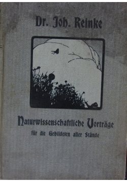 Naturwissenschaftliche Vortrage fur die Gebildeten aller Stande, 1907 r.