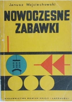 Nowoczesne zabawki, część druga