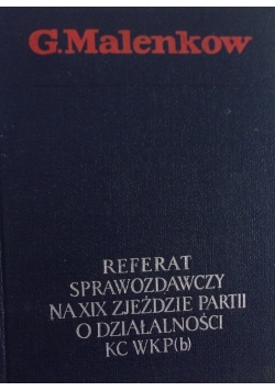 Referat sprawozdawczy na XIX zjeździe partii o działalności KC WKP(b)