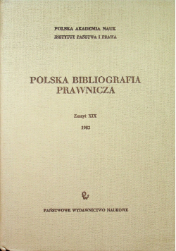 Polska Bibliografia Prawnicza Zeszyt XIX 1982