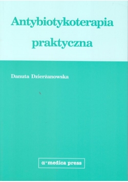 Antybiotykoterapia praktyczna