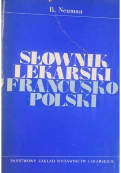 Słownik lekarski francusko-polski
