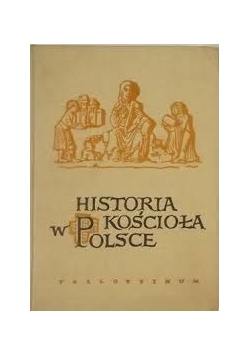 Historia Kościoła w Polsce tom I