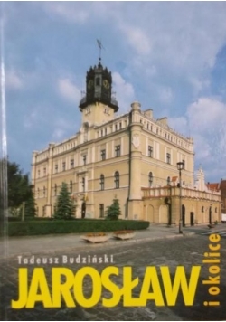 Jarosław i okolice