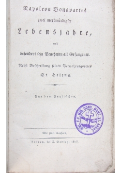 Napoleon Bonapartes  Lebensjahre