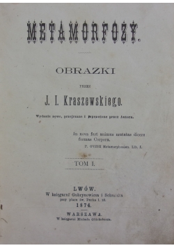 Metamorfozy J.I.Kraszewskiego , tom pięćdziesiąty ósmy, 1874r.
