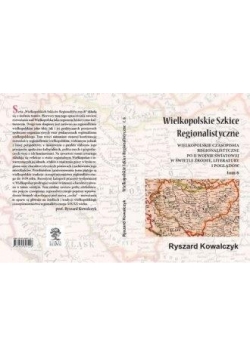 Wielkopolskie szkice regionalistyczne. Tom 6